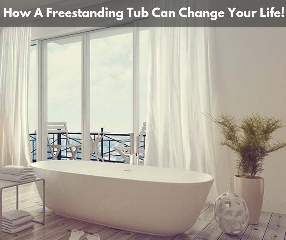 How A Freestanding Tub Can Change Your Life!
